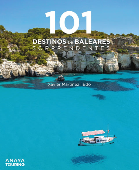  101 Destinos de Baleares sorprendentes 