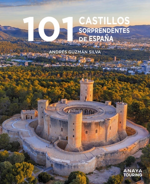  101 Castillos de España sorprendentes 