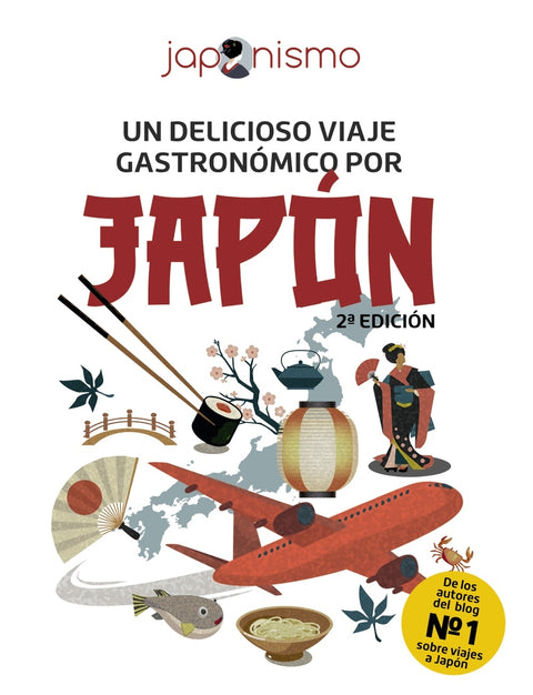  Japonismo. Un delicioso viaje gastronómico por Japón 