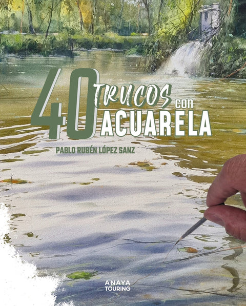  40 Trucos con acuarela 