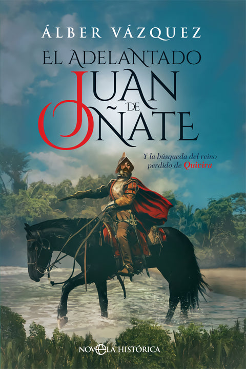  El adelantado Juan de Oñate 