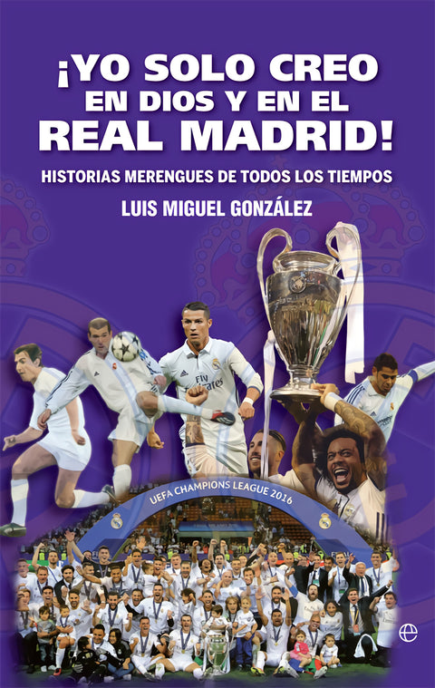  ¡Yo solo creo en Dios y en el Real Madrid! 