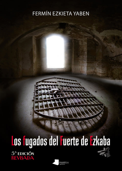  Los fugados del Fuerte de Ezkaba 