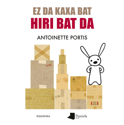  Ez da kaxa bat, hiri bat da 