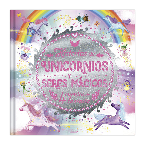  HISTORIAS DE UNICORNIOS Y SERES MÁGICOS 