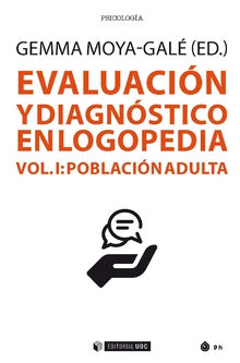  EVALUACION Y DIAGNOSTICO EN LOGOPEDIA VOL 1 POBLACION ADULT 