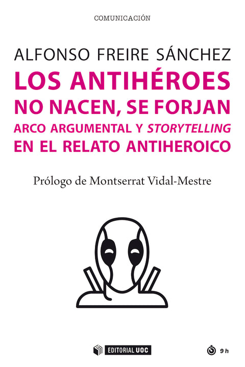  Los antihéroes no nacen, se forjan 
