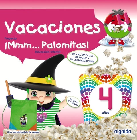  ¡Mmm... Palomitas! 4 años. Cuaderno de vacaciones 