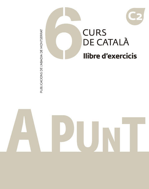  A punt. Curs de català. Llibre d'exercicis, 6 