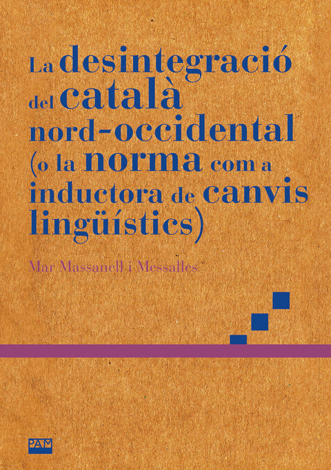 DESINTEGRACIO DEL CATALA NORD-OCCIDENTAL (O LA NORMA COM A INDUCTORA DE CANVIS L