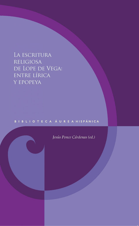  La escritura religiosa de Lope de Vega 