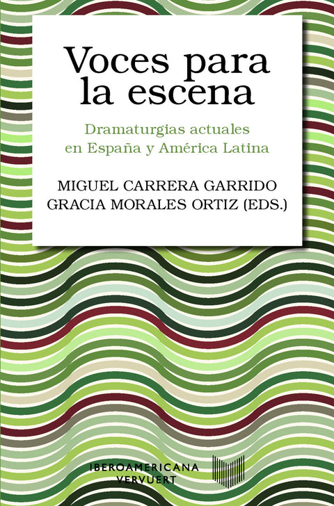  Voces para la escena:dramaturgias actuales españa 