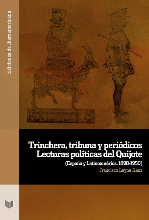  Trinchera, tribuna y periódicos 