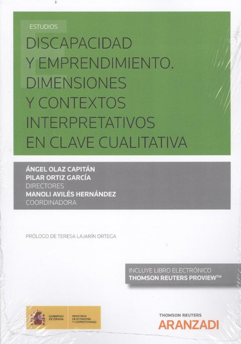  DISCAPACIDAD Y EMPRENDIMIENTO. DIMENSIONES Y CONTEXTOS INTEPRETATIVOS EN CLAVE CUALITATIVA 