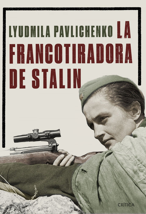 LA FRANCOTIRADORA DE STALIN 