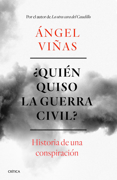  ¿QUIÉN QUISO LA GUERRA CIVIL? 