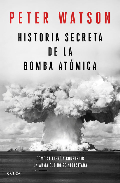  Historia secreta de la bomba atómica 