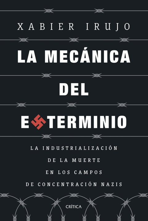  La mecánica del exterminio 