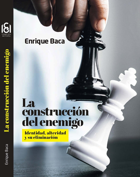  La construcción del enemigo 