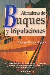  Abandono de buques y tripulaciones 