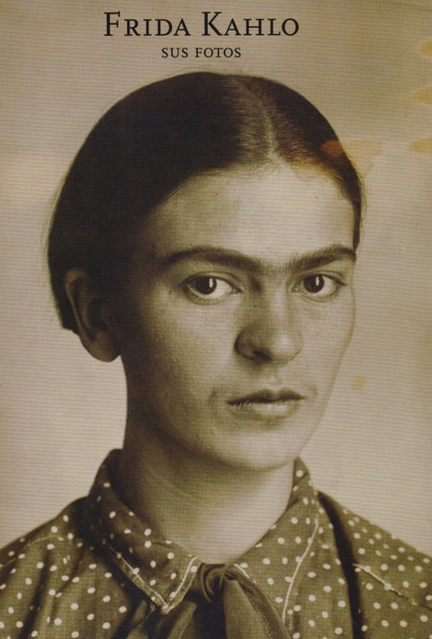  Frida Kahlo. Sus fotos 