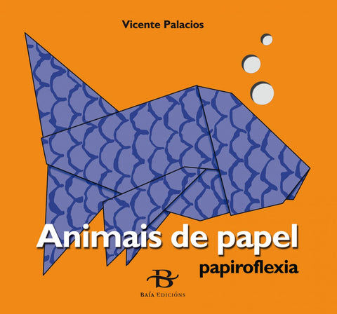  Animais de papel:papiroflexia 