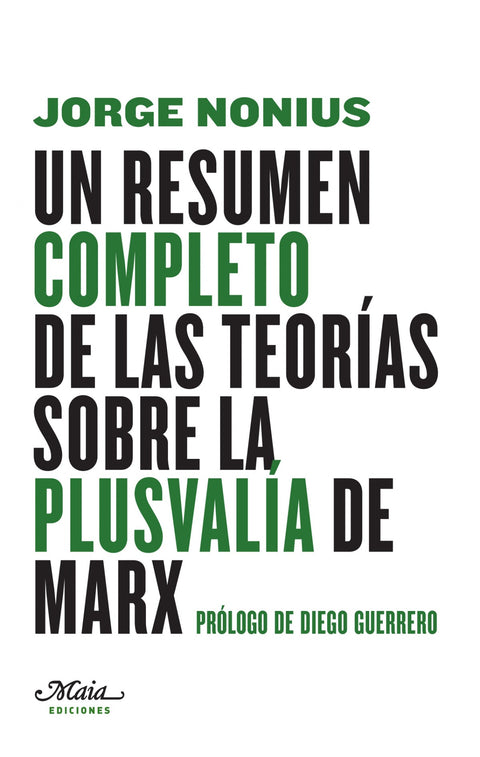  UN RESÚMEN COMPLETO DE LAS TEORÍAS SOBRE LA PLUSVALÍA DE MARX 