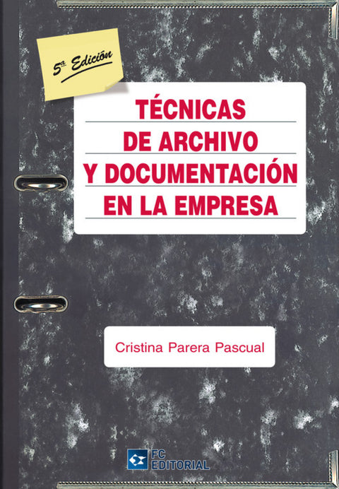  Técnicas de archivo y documentación en la empresa 