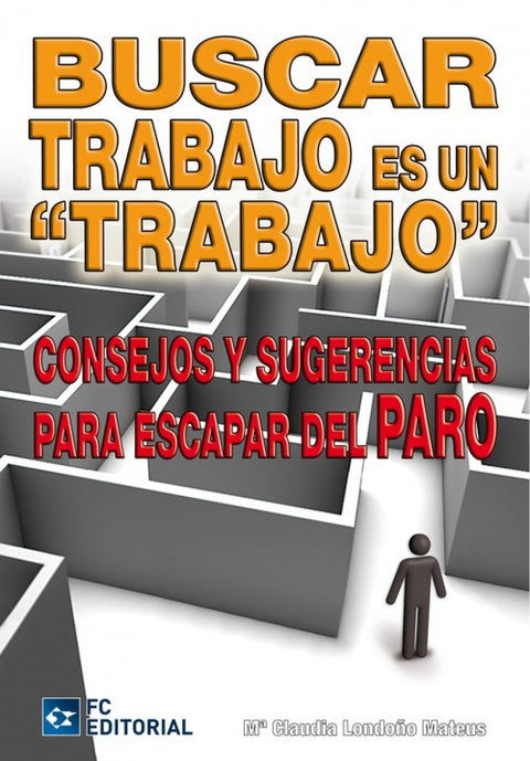  Buscar trabajo es un trabajo 