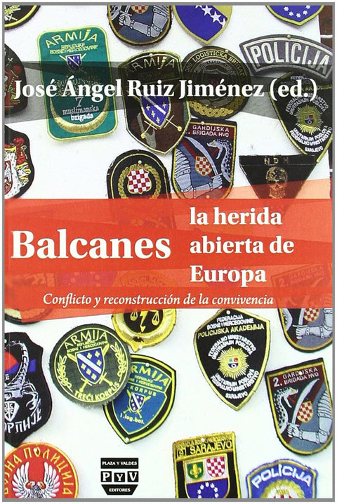  BALCANES, LA HERIDA ABIERTA DE LA CONVIVENCIA 