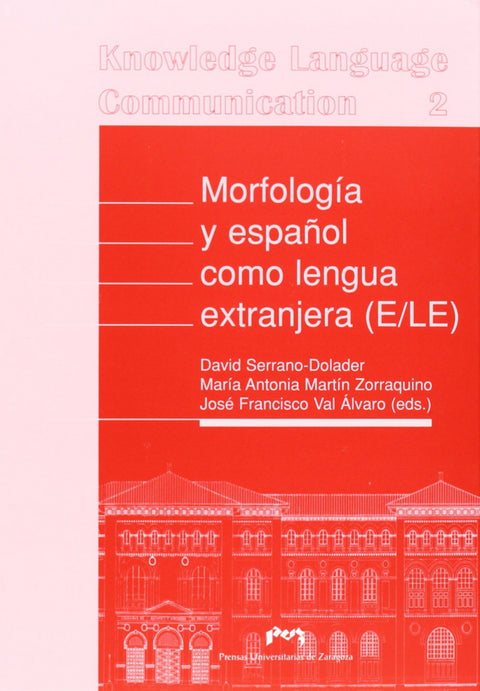  Morfología y español como lengua extranjera (E/LE) 