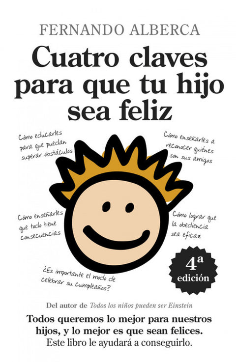  Cuatro Claves para que tu hijo sea feliz 