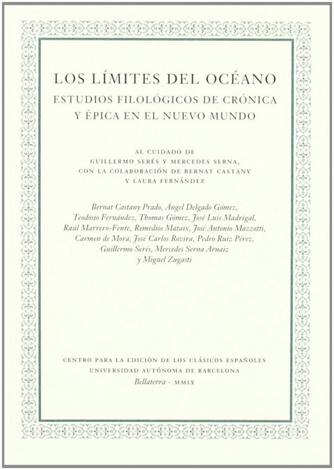  Límites Del Océano, Los. Estudios Filológicos De Crónica Y Epica En El Nuevo Mundo 