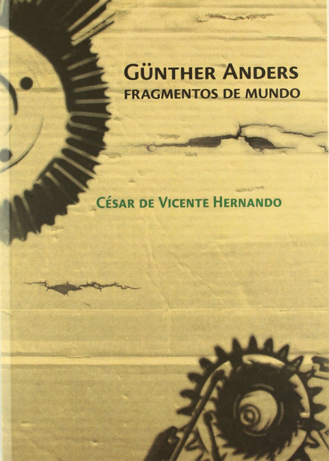  Günther Anders, fragmentos de mundo 