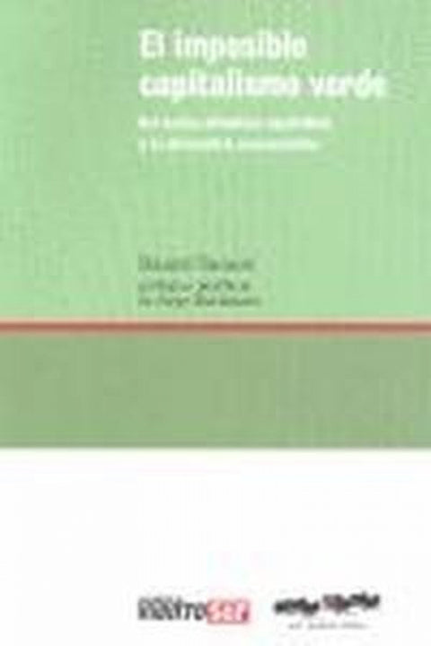  EL IMPOSIBLE CAPITALISMO VERDE 
