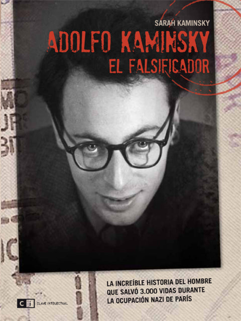 ADOLFO KAMINSKY. EL FALSIFICADOR 