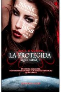  Lealtad I. La protegida 