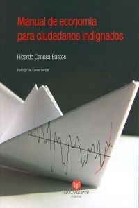  Manual de economía para ciudadanos indignados 