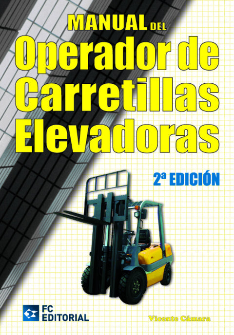  Manual Del Operador De Carretillas Elevadoras (2ª Ed.2012) 