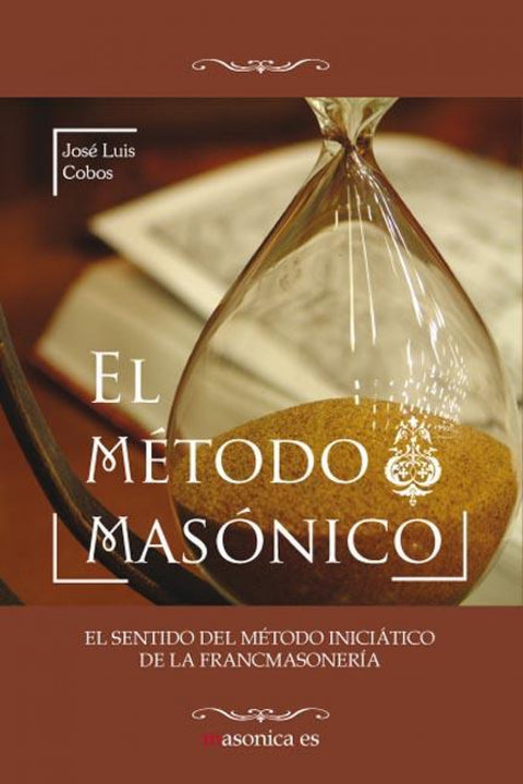  EL MÉTODO MASÓNICO 
