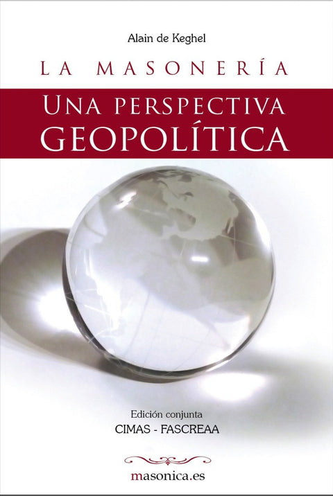  La Masonería. Una perspectiva geopolítica 