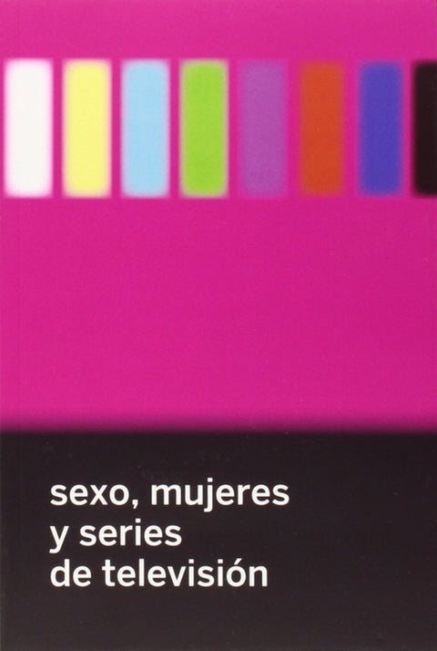 SEXO, MUJERES Y SERIES DE TV 