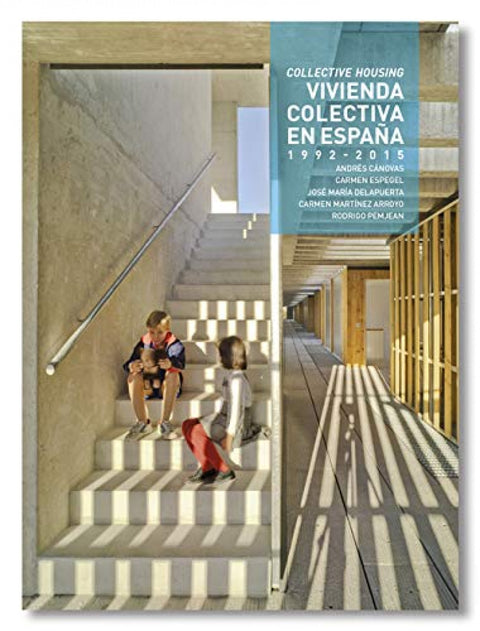  Vivienda Colectiva en España. 1992- 2015 