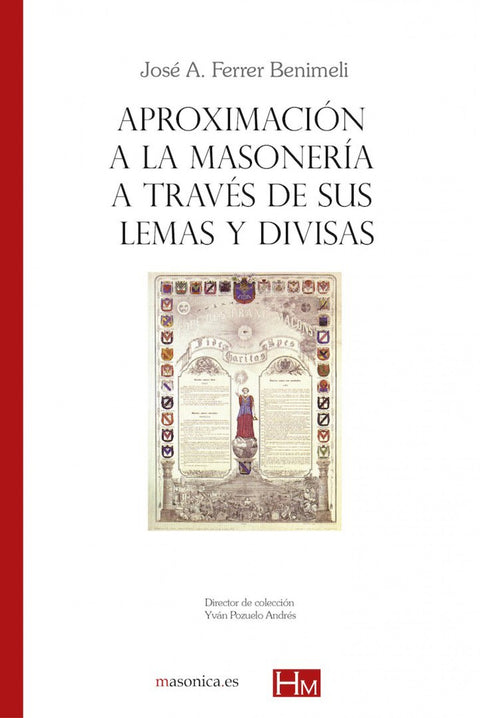  Aproximación a la masonería a través de sus lemas y divisas 