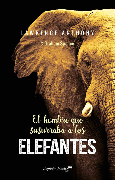  EL HOMBRE QUE SUSURRABA A LOS ELEFANTES 