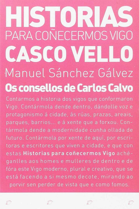  Os consellos de carlos gálvez 