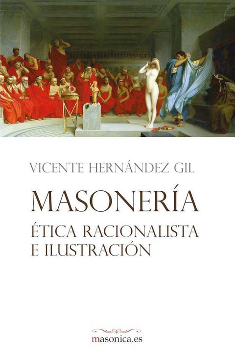  Masonería, ética racionalista e Ilustración 