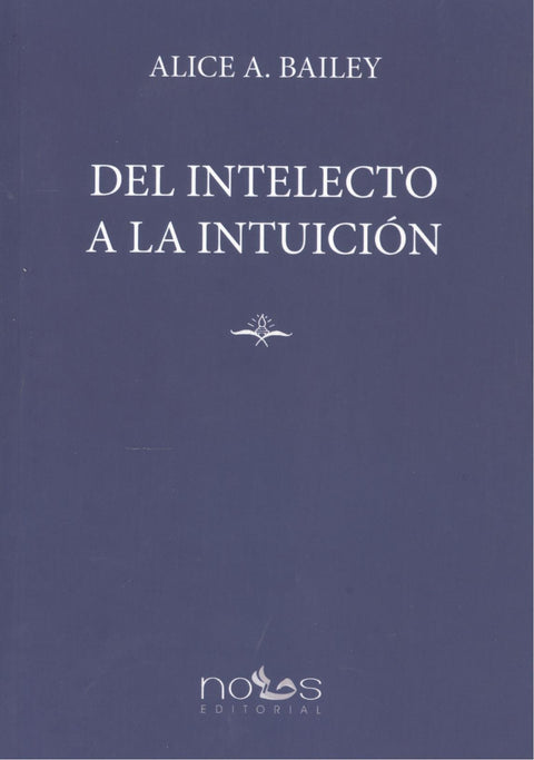  DEL INTELECTO A LA INTUICIÓN 
