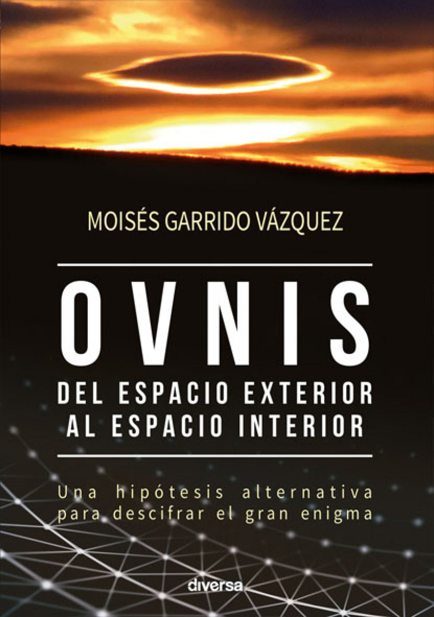  OVNIS, DEL ESPACIO EXTERIOR AL ESPACIO INTERIOR 