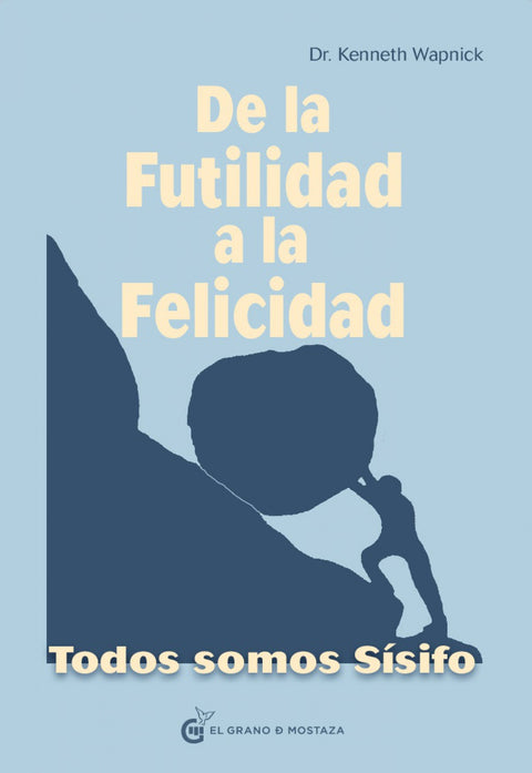  De la futilidad a la felicidad 
